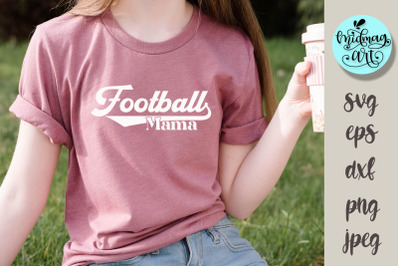 Football mama svg, sports svg