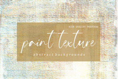 Abstract Backgrounds &amp; Paint Texture
