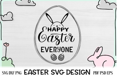 Easter SVG Cut File. Happy Easter Everyone.