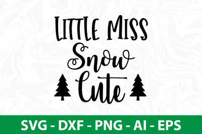 Little Miss Snow Cute svg cut file