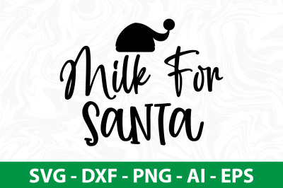 Milk for Santa svg cut file