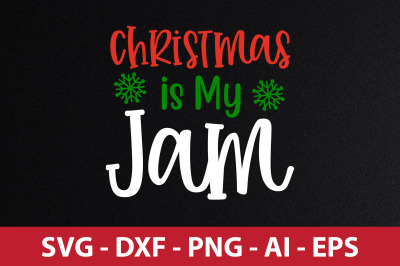 Christmas is My Jam svg cut file