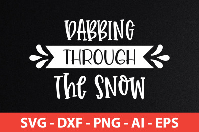 Dabbing Through the Snow svg cut file