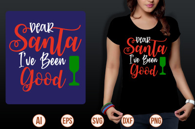 Dear Santa Ive Been Good svg cut file