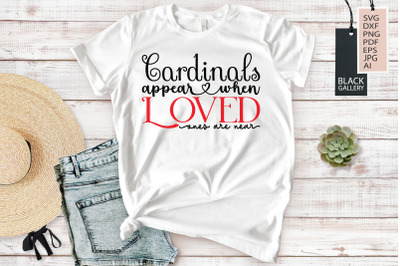 Cardinals Appear when Loved Are Near | Christmas Cardinal SVG