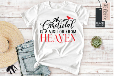 A Cardinal Is A Visitor From Heaven | Christmas Cardinal SVG