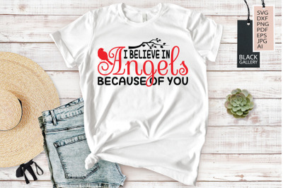 I Believe In Angels Because Of You | Christmas Cardinal SVG