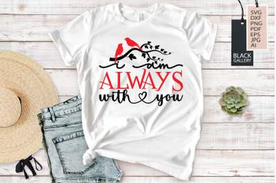 I Am Always with You | Christmas Cardinal SVG