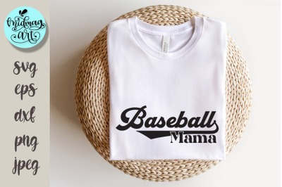 Baseball mama svg, sports svg