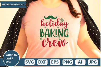 HOLIDAY BAKING CREW svg cut file