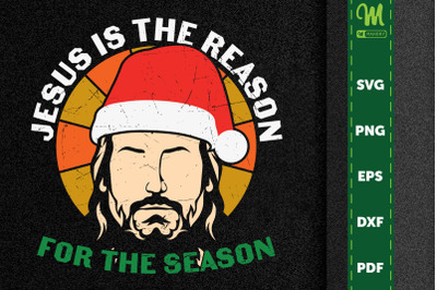 Funny Jesus Is The Reason For The Season