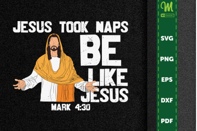 Jesus Took Naps Be Like Jesus Mark 4:30
