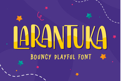 Larantuka - Playful Typeface