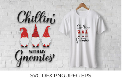 Chillin with my gnomies. Gnomes quote lettering