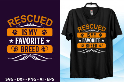 Rescued is my Favorite breed svg cut file