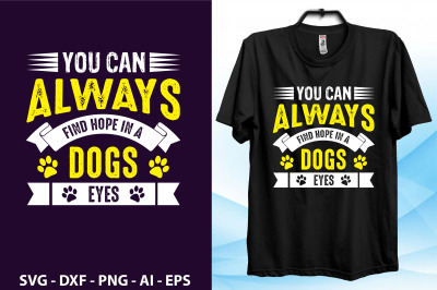 You can always find Hope in a dogs eyes svg cut file