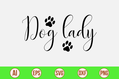 Dog lady svg cut file