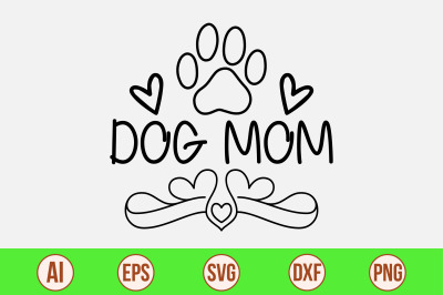 Dog mom svg cut file