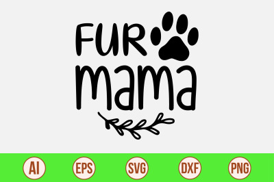 Fur Mama svg cut file