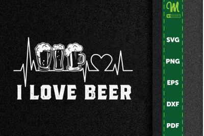 Crafts Beer Design I Love Beer