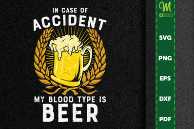 Beer Lover Gift My Blood Type Is Beer