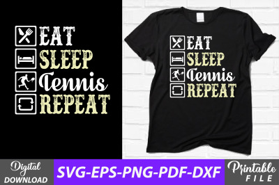 Eat Sleep Tennis Repeat Sublimation Svg