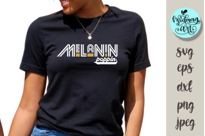 Melanin poppin svg, melanin svg