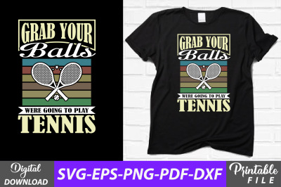 Funny Tennis T-shirt Sublimation Design