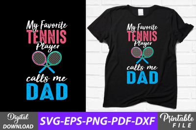 My Favorite Tennis Player Calls Me Dad