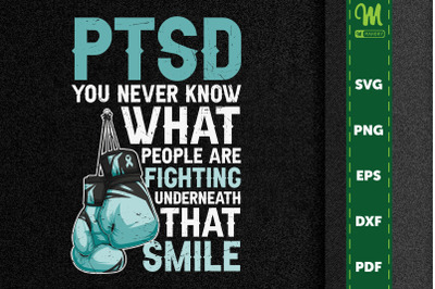 PTSD Never Know People Fighting