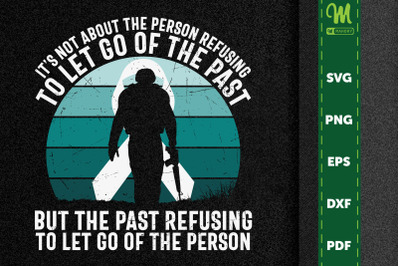 The Past Refuse To Let Go Of The Person