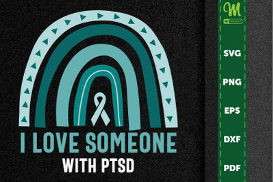 I Love Someone With PTSD Awareness