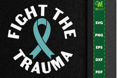 PTSD Awareness Fight The Trauma