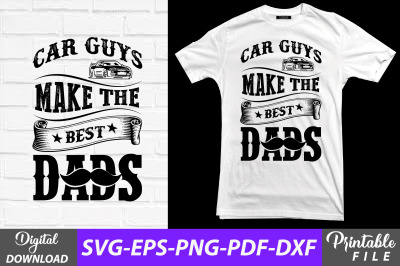 Car Guys Make the Best Dads Sublimation