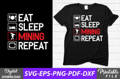 Eat Sleep Mining Respect Sublimation