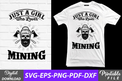 Just a Girl Who Loves Mining Sublimation