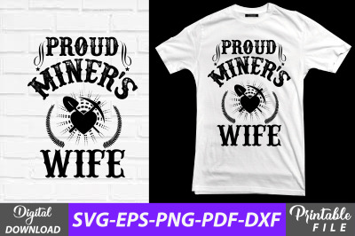 Proud Miner&#039;s Wife Sublimation Design