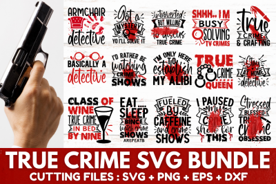 True Crime SVG Bundle