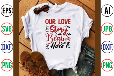 OUR LOVE STORY BEGINS HERE svg cut file