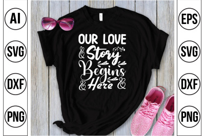 OUR LOVE STORY BEGINS HERE svg cut file