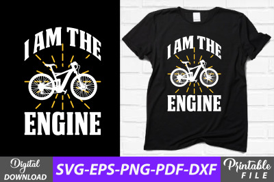 I Am the Engine Funny Bicycling Design