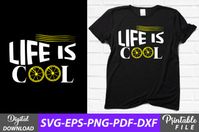 Life is Cool Bicycling T-shirt Design