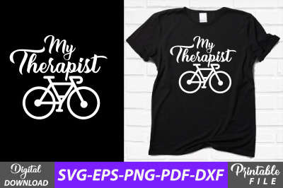 My Therapist Bicycling T-shirt Design