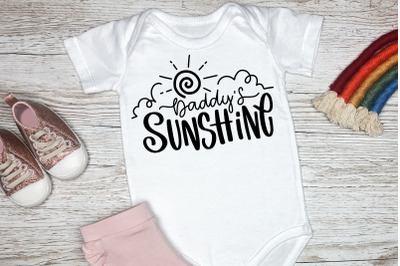 Daddy&amp;&23;039;s Sunshine SVG Baby Lettering Quotes