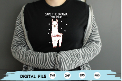 save the drama for your llama