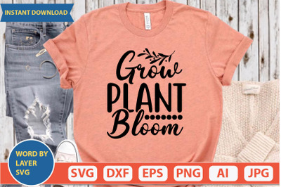 GROW PLANT BLOOM svg cut file