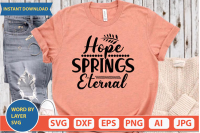 HOPE SPRINGS ETERNAL  svg cut file