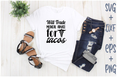 will trade medicau advice for tacos