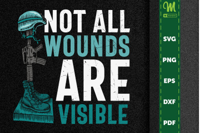 Not All Wounds Are Visible Gift