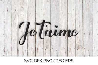 Je taime calligraphy hand lettering. I Love You in French